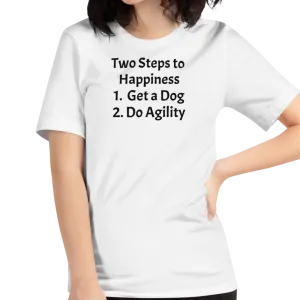 2 Steps to Happiness - Agility T-Shirts - Light