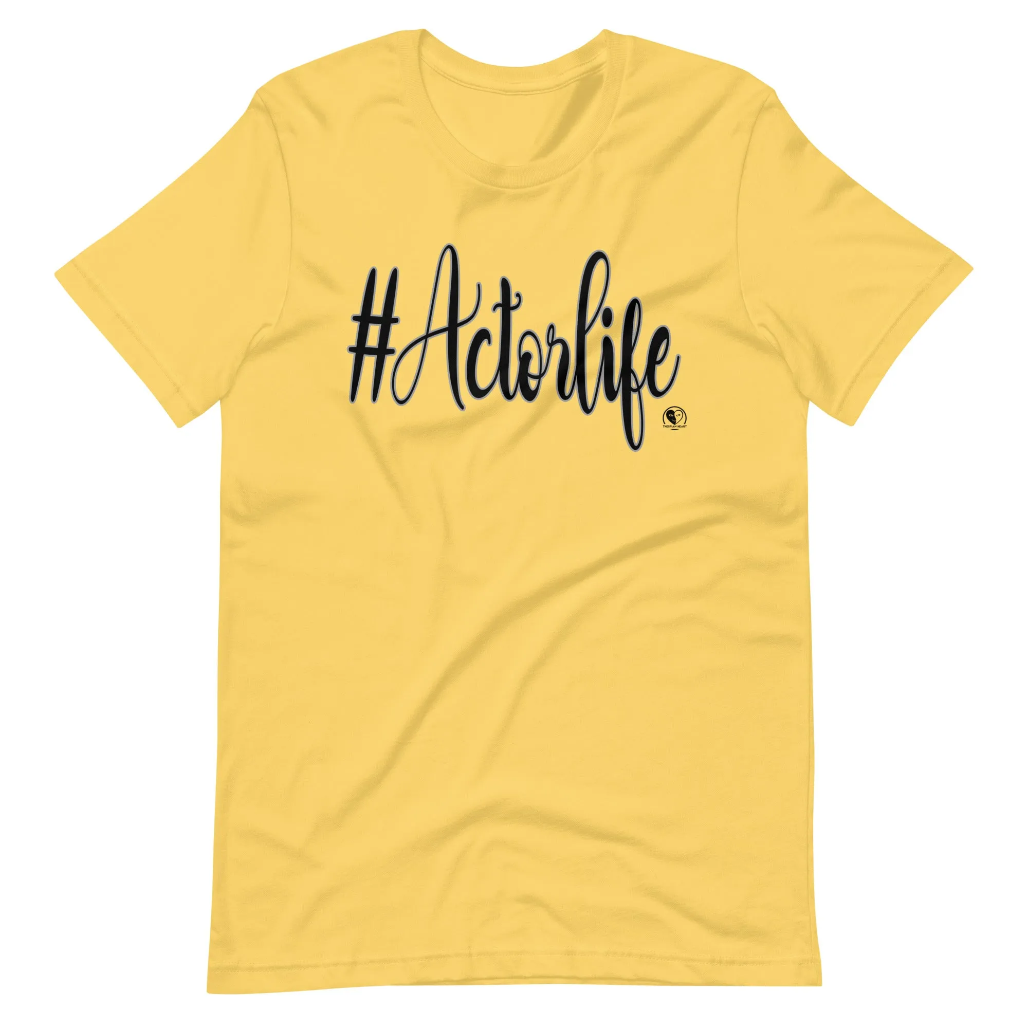 #Actorlife - Staple Unisex t-shirt