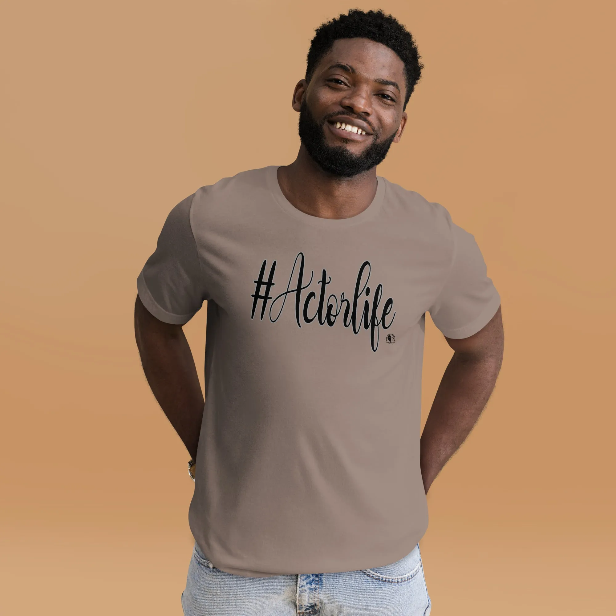 #Actorlife - Staple Unisex t-shirt