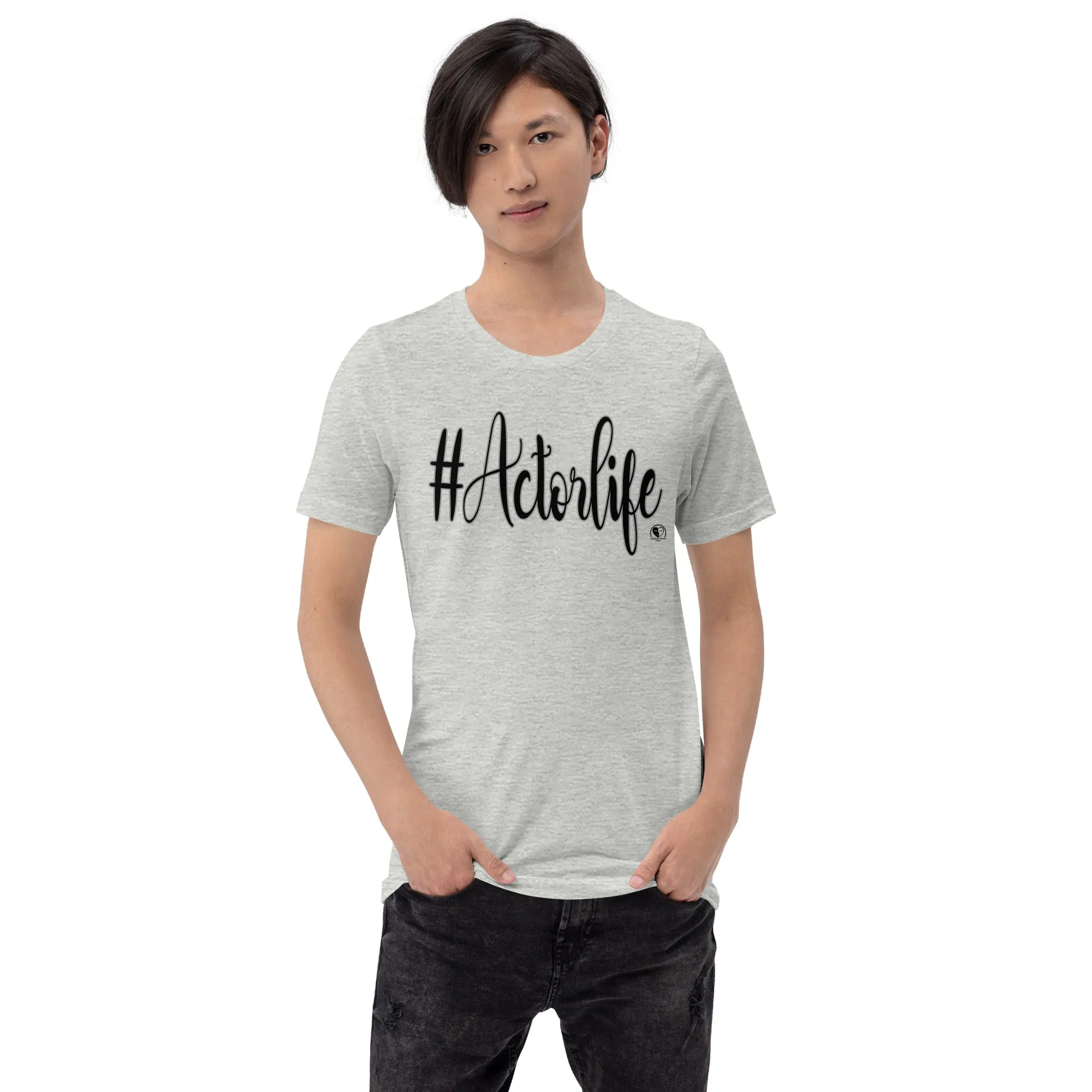 #Actorlife - Staple Unisex t-shirt