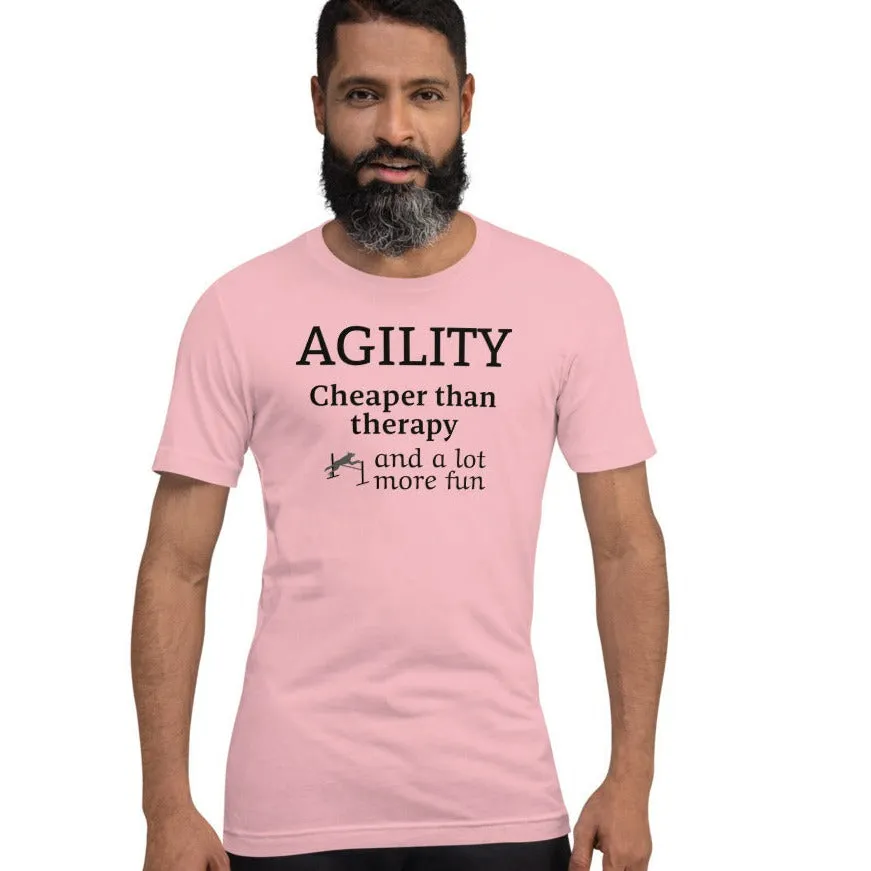 Agility Cheaper than Therapy T-Shirts - Light