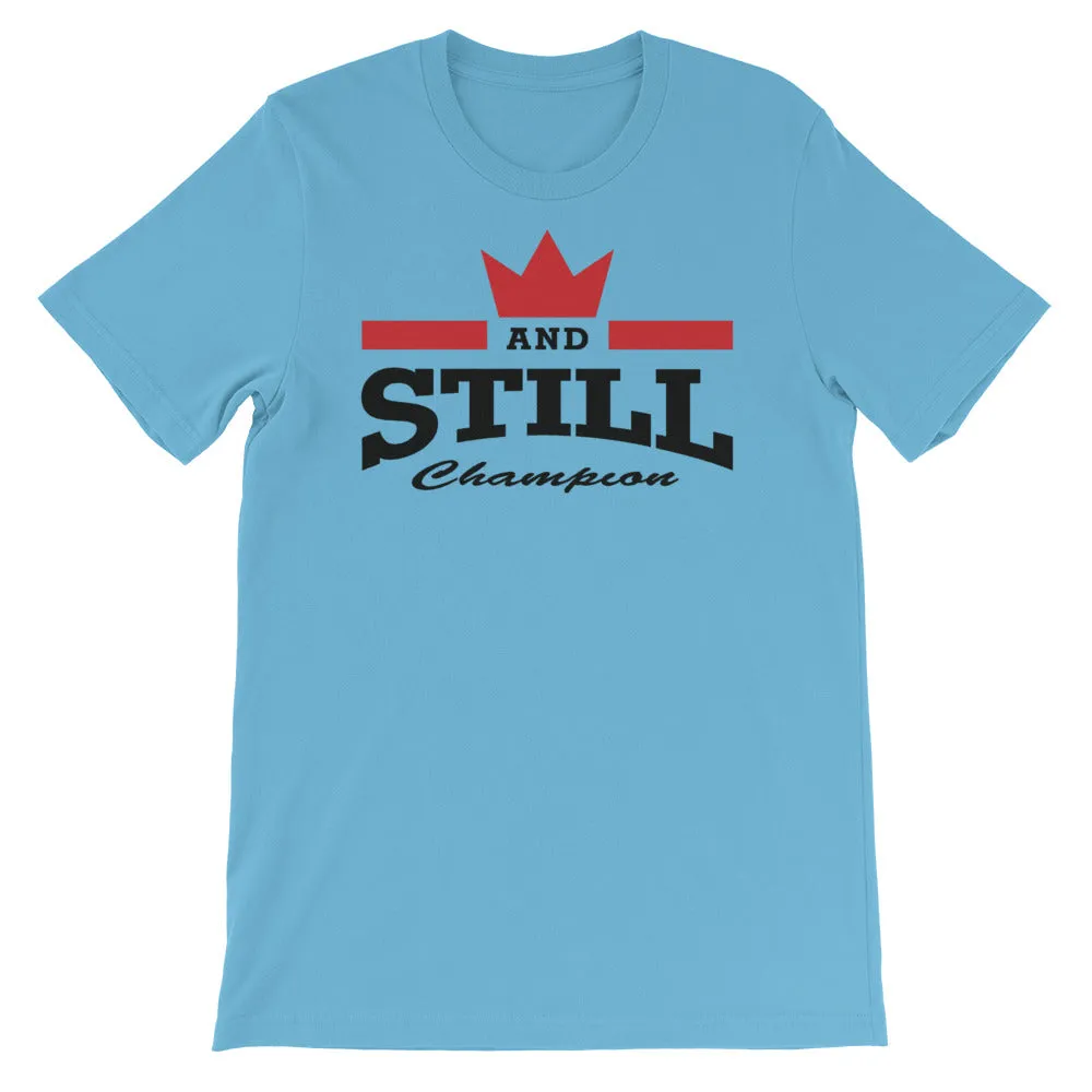 And Still Champion on front, Be Your Beast on back, men's T-shirt