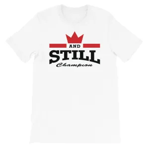 And Still Champion on front, Be Your Beast on back, men's T-shirt
