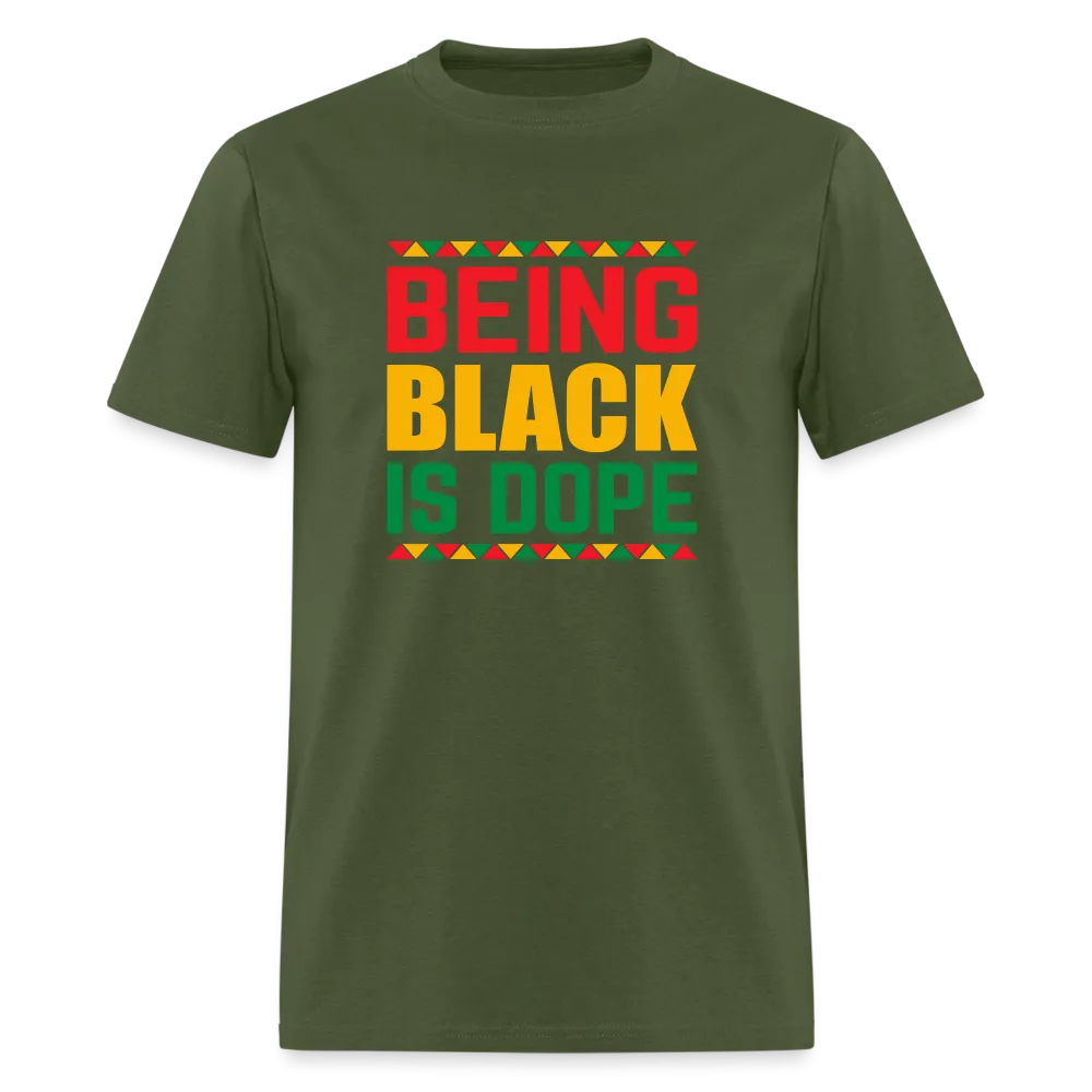 Being Black is Dope - Unisex Classic T-Shirt