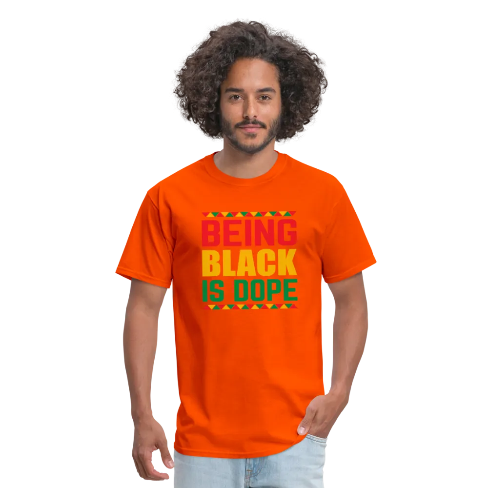 Being Black is Dope - Unisex Classic T-Shirt
