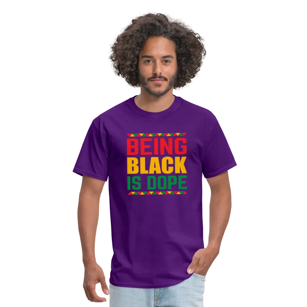 Being Black is Dope - Unisex Classic T-Shirt