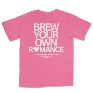 Brew Your Own Romance Garment Dyed Tee (Non-Puff Print)