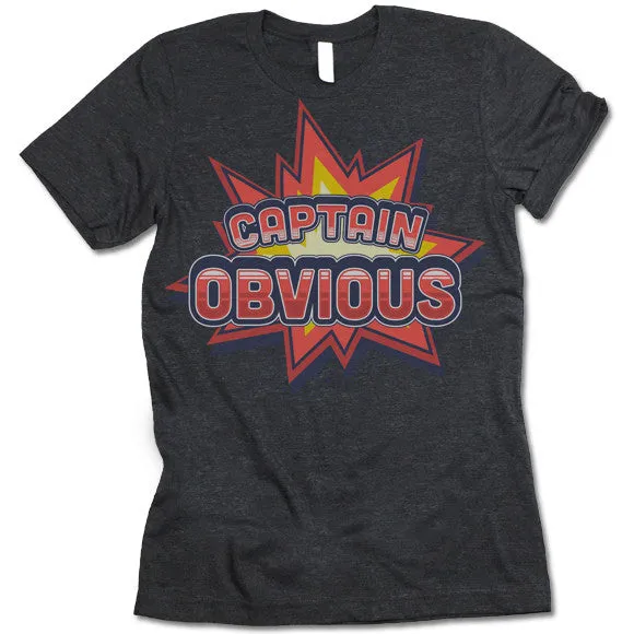 Captain Obvious T-Shirt