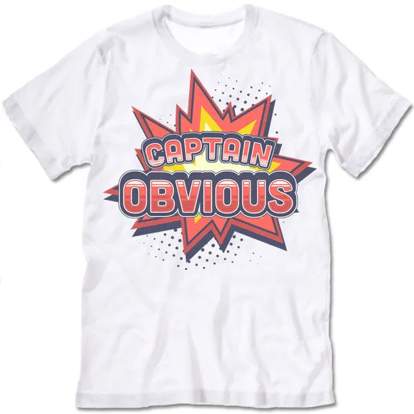 Captain Obvious T-Shirt