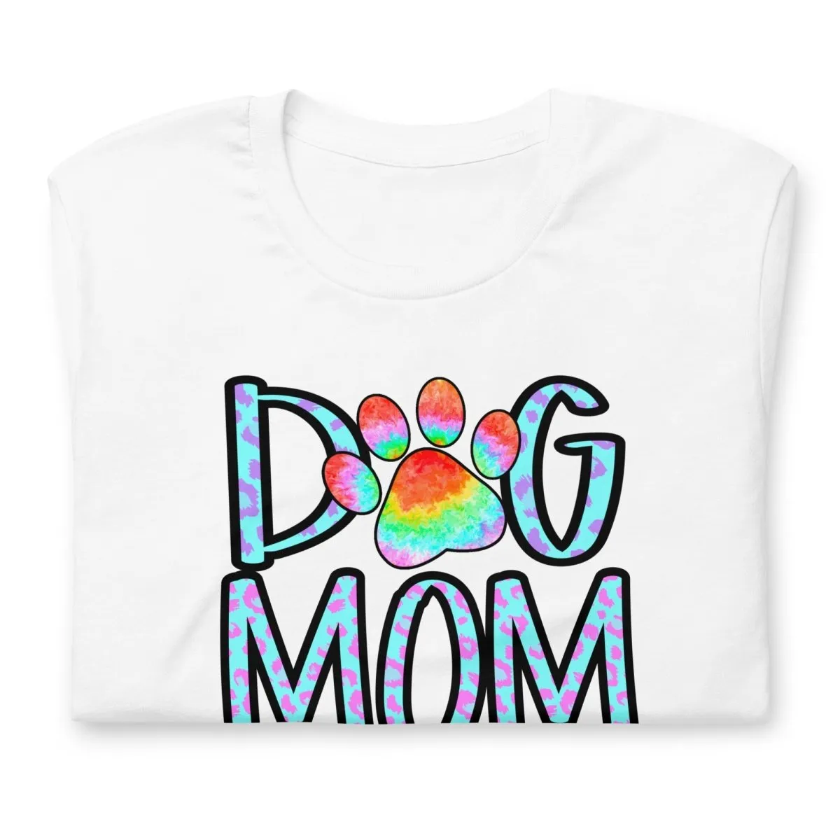 Dog Mom Tie Dye Paw T-Shirt