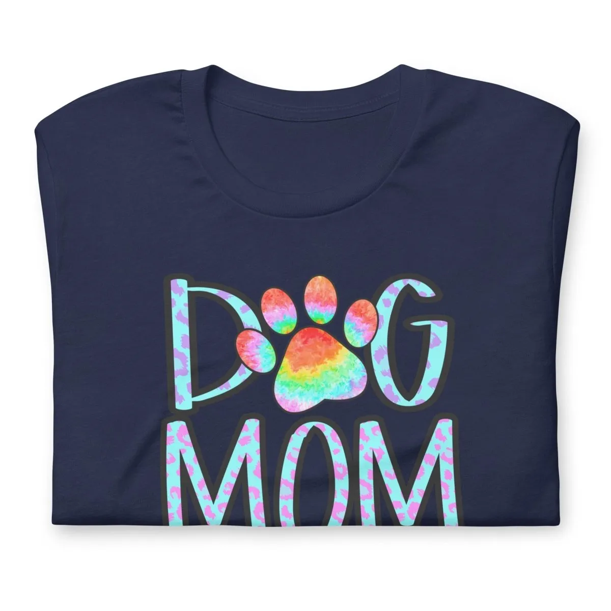 Dog Mom Tie Dye Paw T-Shirt