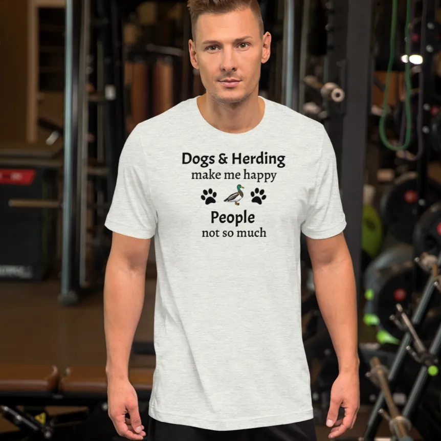 Dogs & Duck Herding Make Me Happy T-Shirts - Light