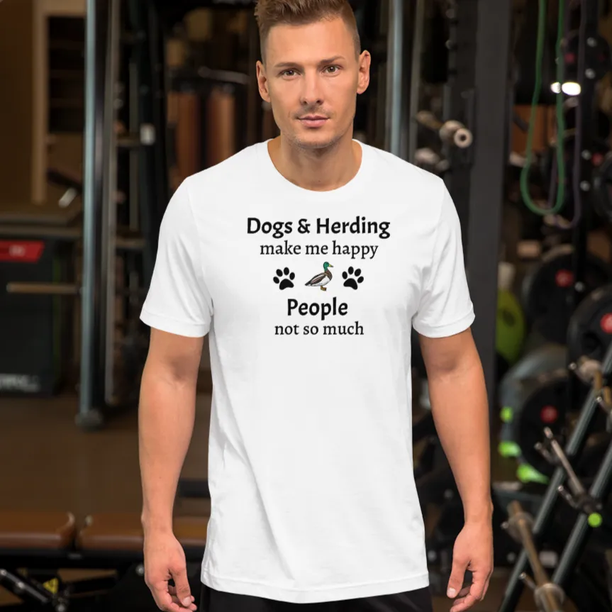 Dogs & Duck Herding Make Me Happy T-Shirts - Light