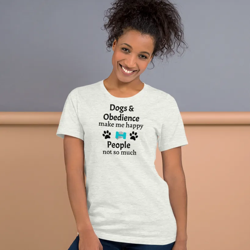 Dogs & Obedience Make Me Happy T-Shirts - Light