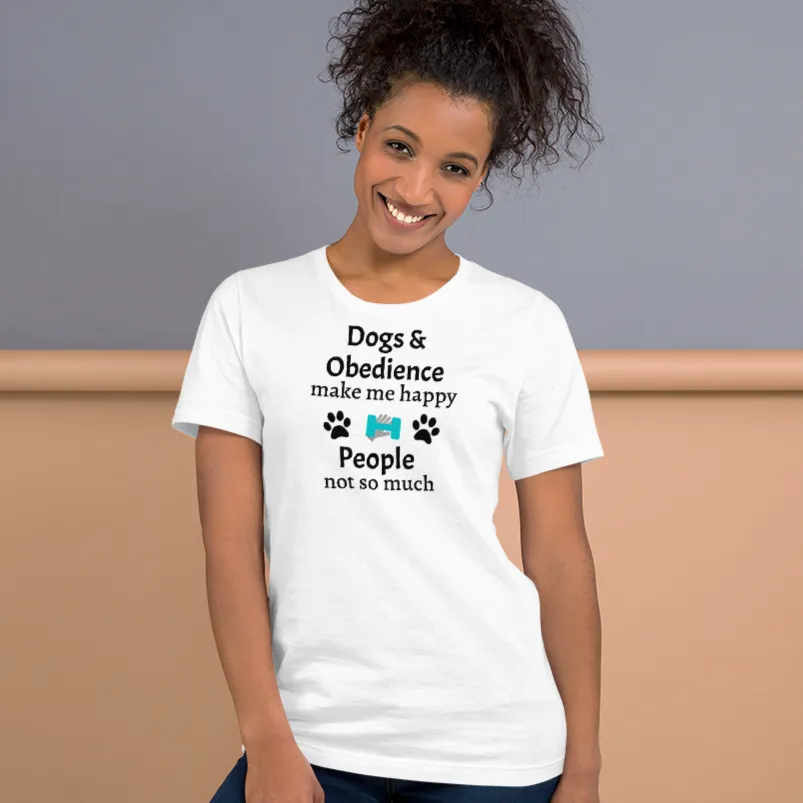 Dogs & Obedience Make Me Happy T-Shirts - Light