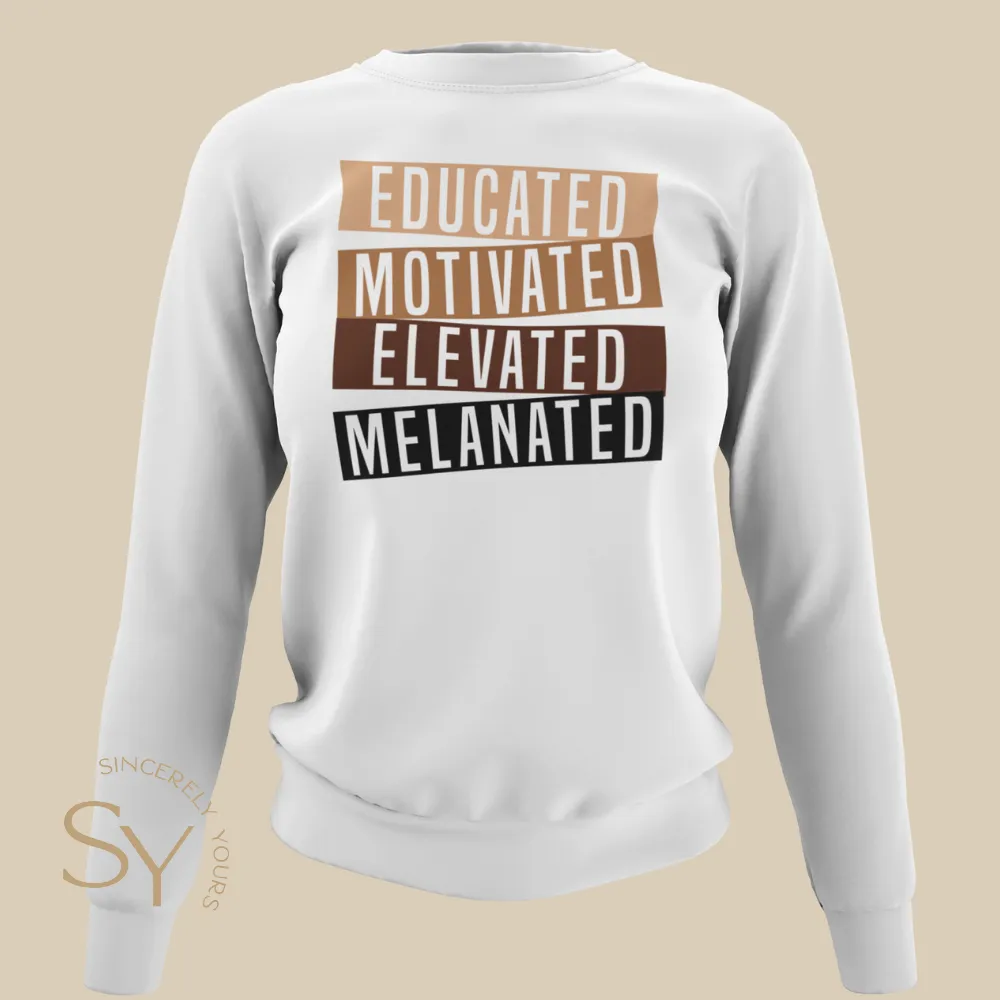 Educated Motivated Elevated Melanated Shirts