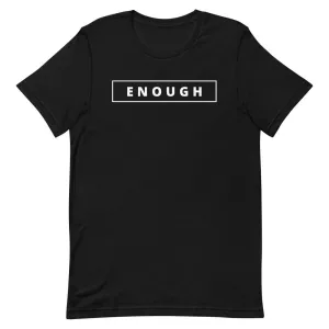 ENOUGH Affirmation Custom Graphic Positive Message T-Shirt for Men