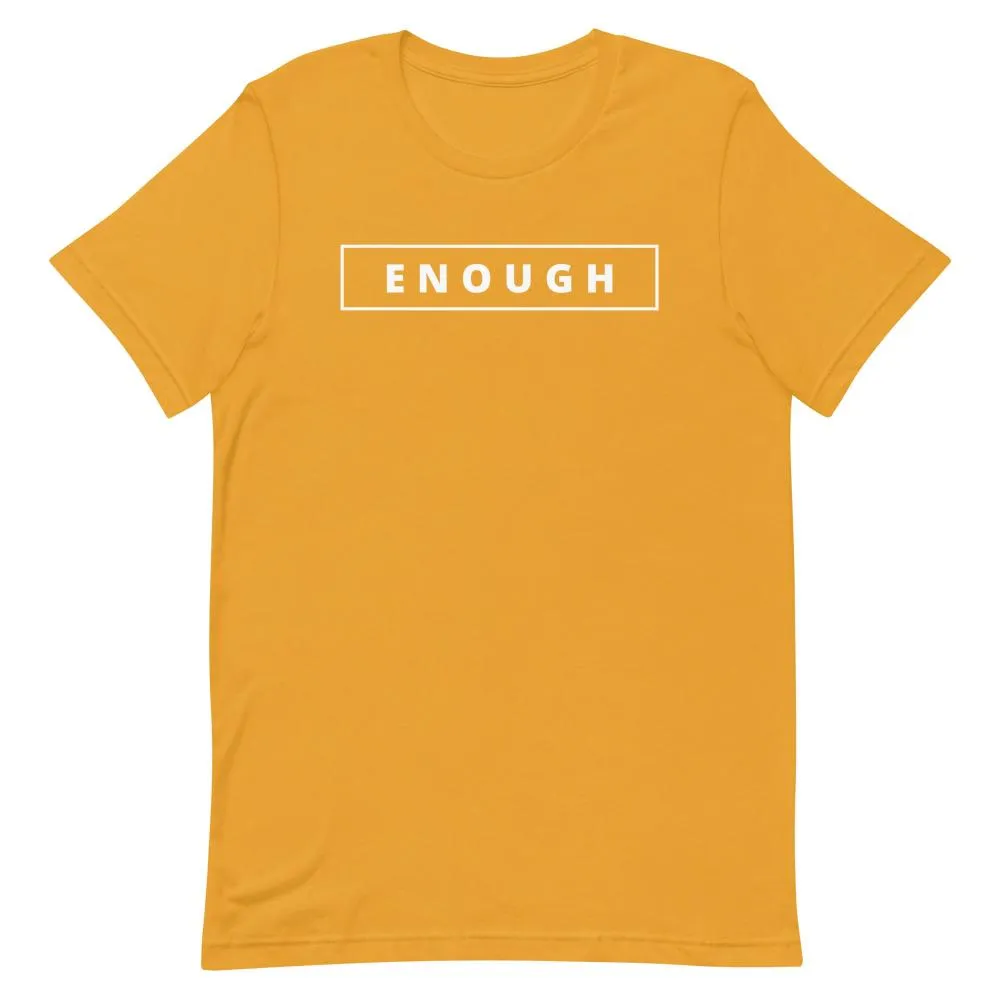 ENOUGH Affirmation Custom Graphic Positive Message T-Shirt for Men