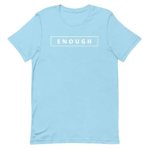 ENOUGH Affirmation Custom Graphic Positive Message T-Shirt for Men
