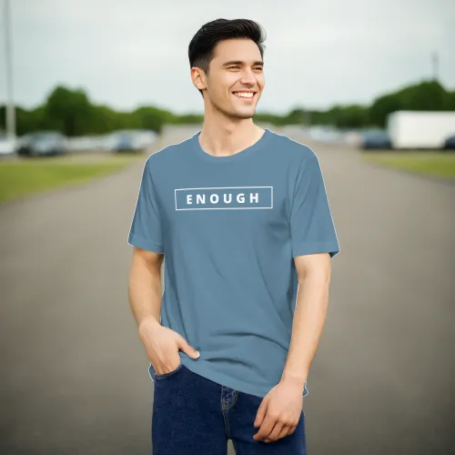 ENOUGH Affirmation Custom Graphic Positive Message T-Shirt for Men