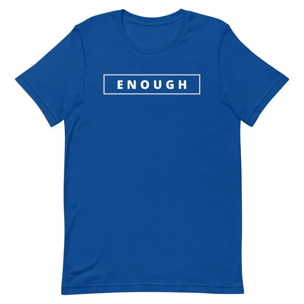 ENOUGH Affirmation Custom Graphic Positive Message T-Shirt for Men