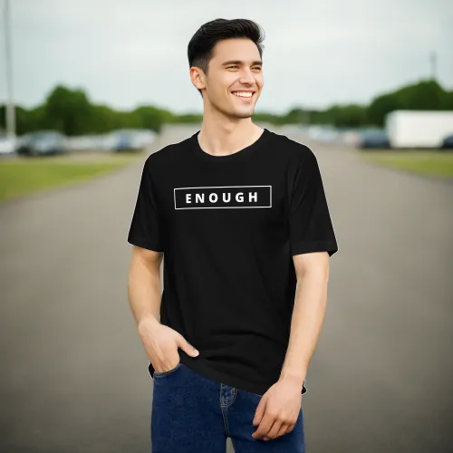 ENOUGH Affirmation Custom Graphic Positive Message T-Shirt for Men
