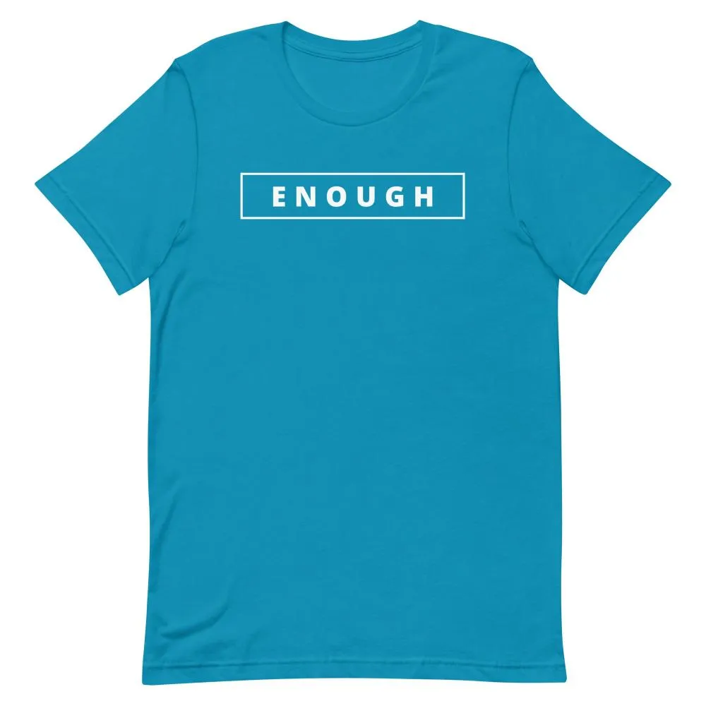ENOUGH Affirmation Custom Graphic Positive Message T-Shirt for Men