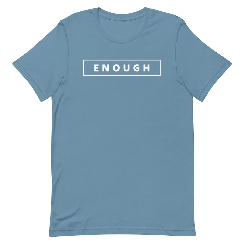 ENOUGH Affirmation Custom Graphic Positive Message T-Shirt for Men