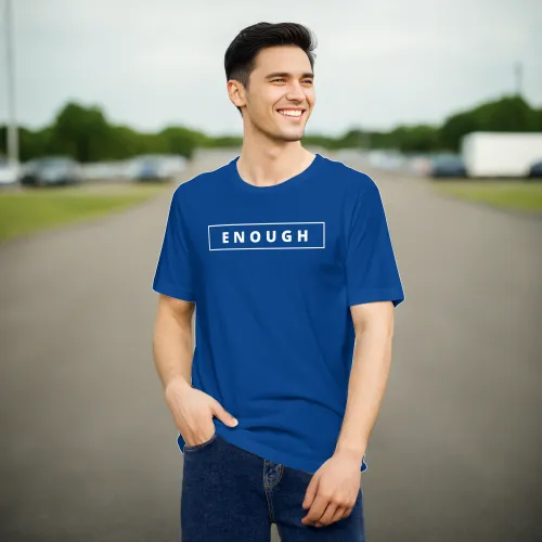 ENOUGH Affirmation Custom Graphic Positive Message T-Shirt for Men