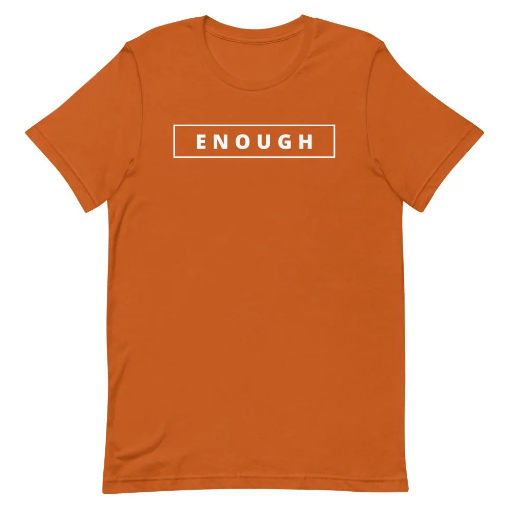 ENOUGH Affirmation Custom Graphic Positive Message T-Shirt for Men