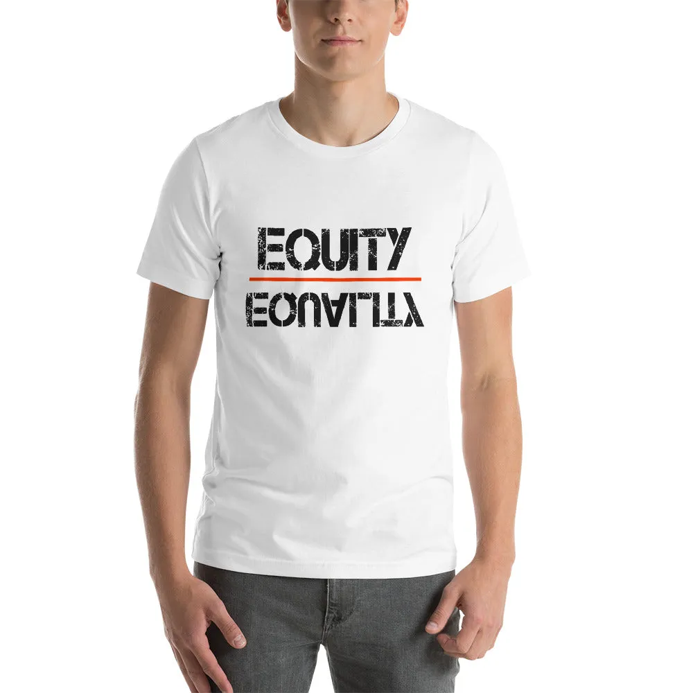 Equity Over Equality - Black - Short-Sleeve Unisex T-Shirt