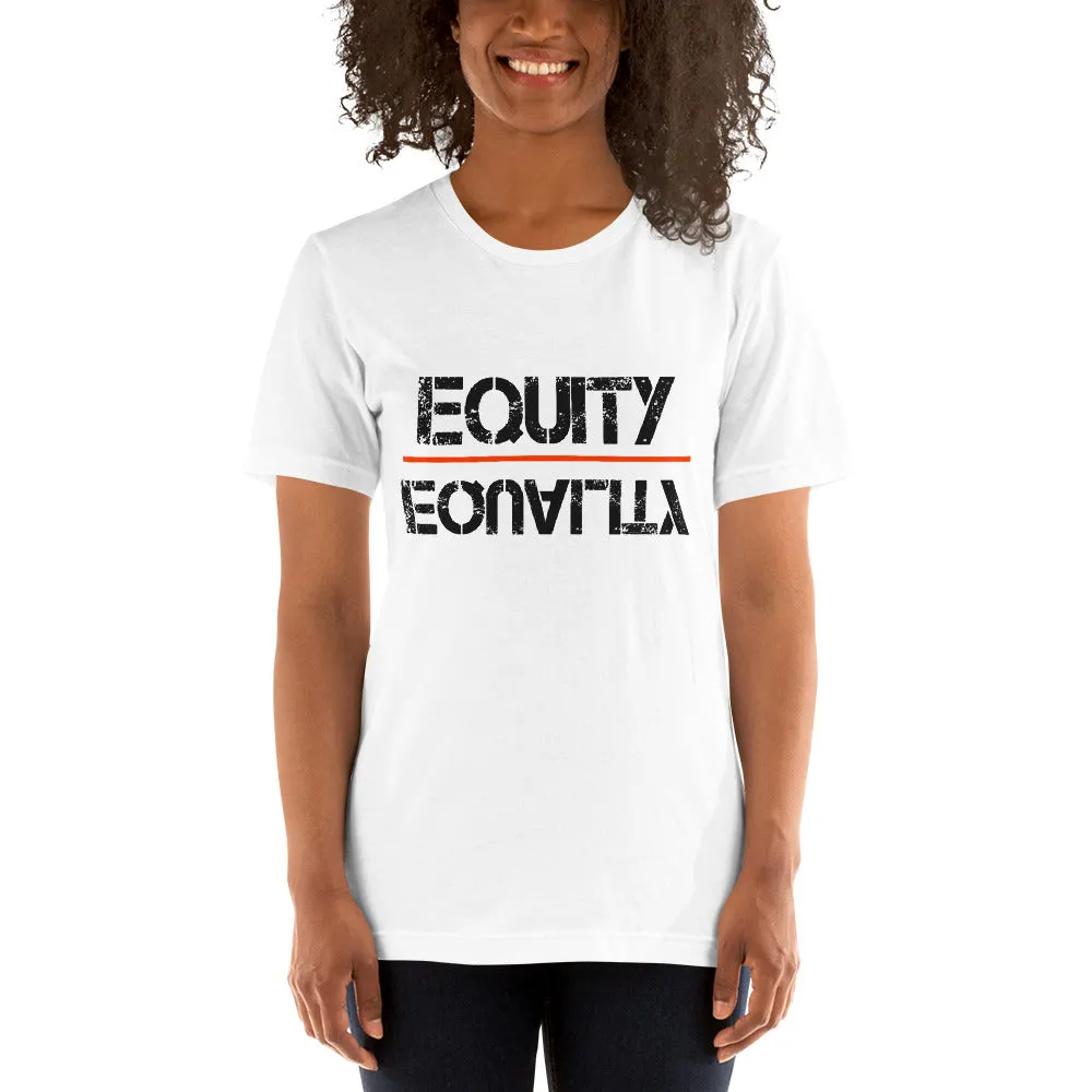 Equity Over Equality - Black - Short-Sleeve Unisex T-Shirt