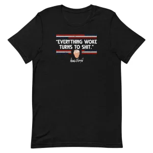 Everything Woke Turns to SH*T Short-Sleeve Unisex T-Shirt