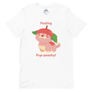 Feeling Pup-peachy! T-shirt