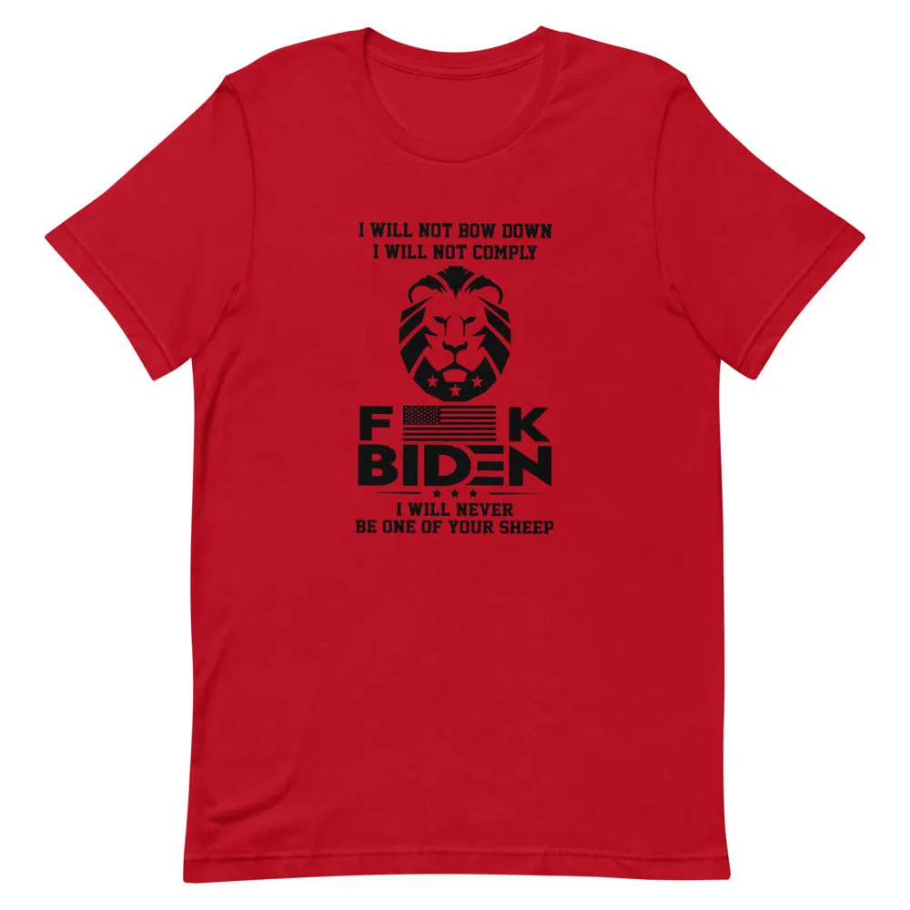 F**K BIDEN ! not one of your sheep!Short-Sleeve Unisex T-Shirt