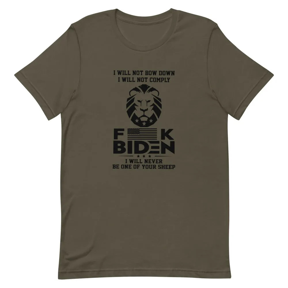 F**K BIDEN ! not one of your sheep!Short-Sleeve Unisex T-Shirt