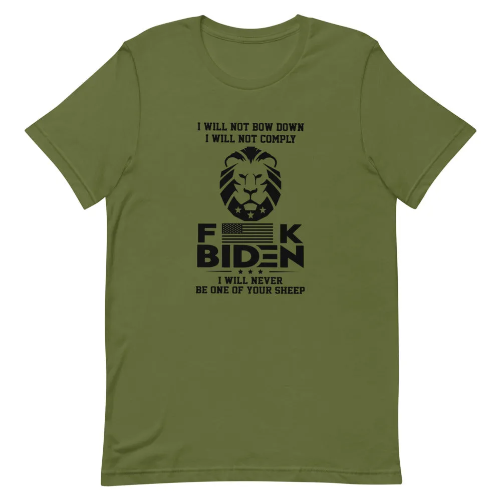 F**K BIDEN ! not one of your sheep!Short-Sleeve Unisex T-Shirt