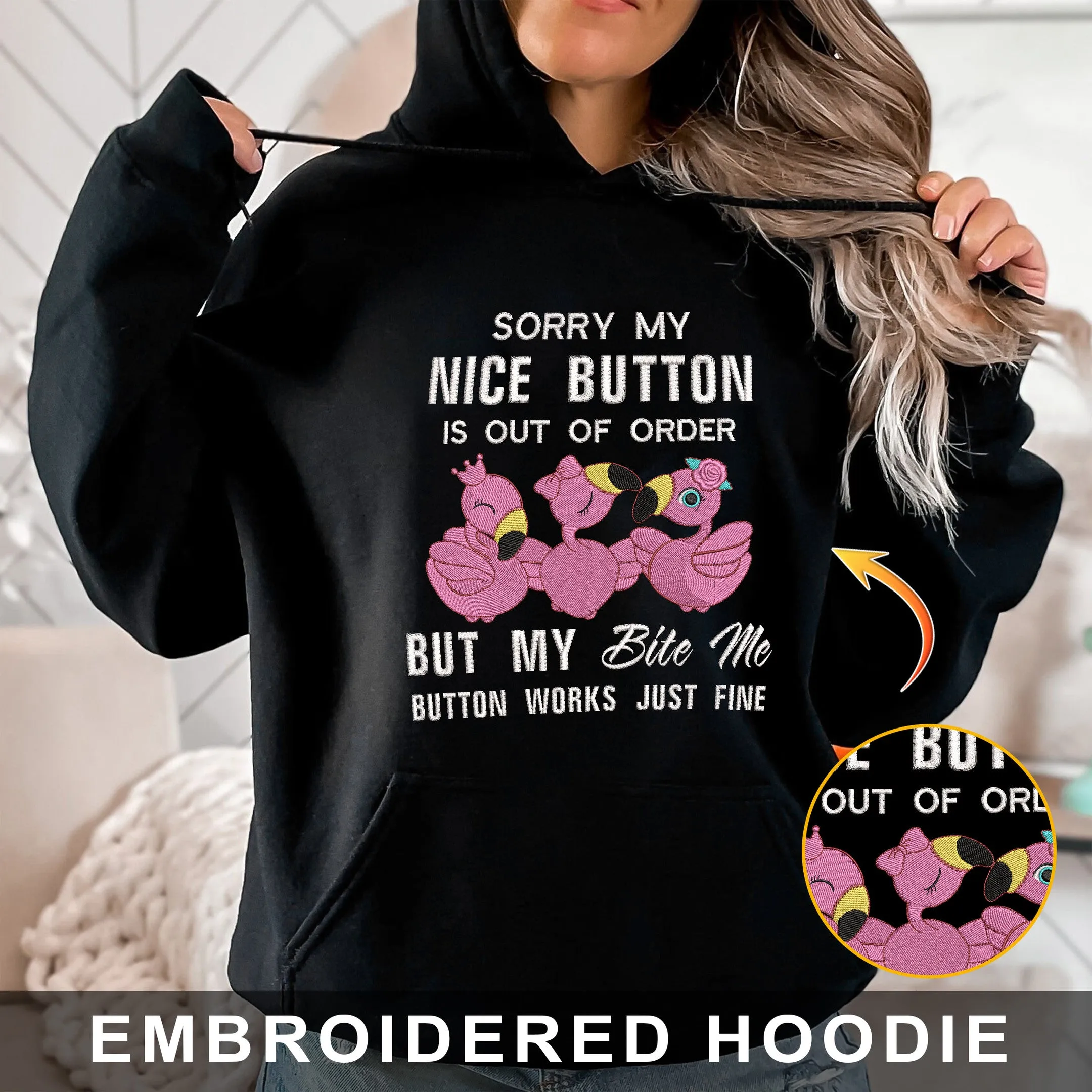 Flamingo - Sorry My Nice Button Embroidered Hoodie, Sweatshirt