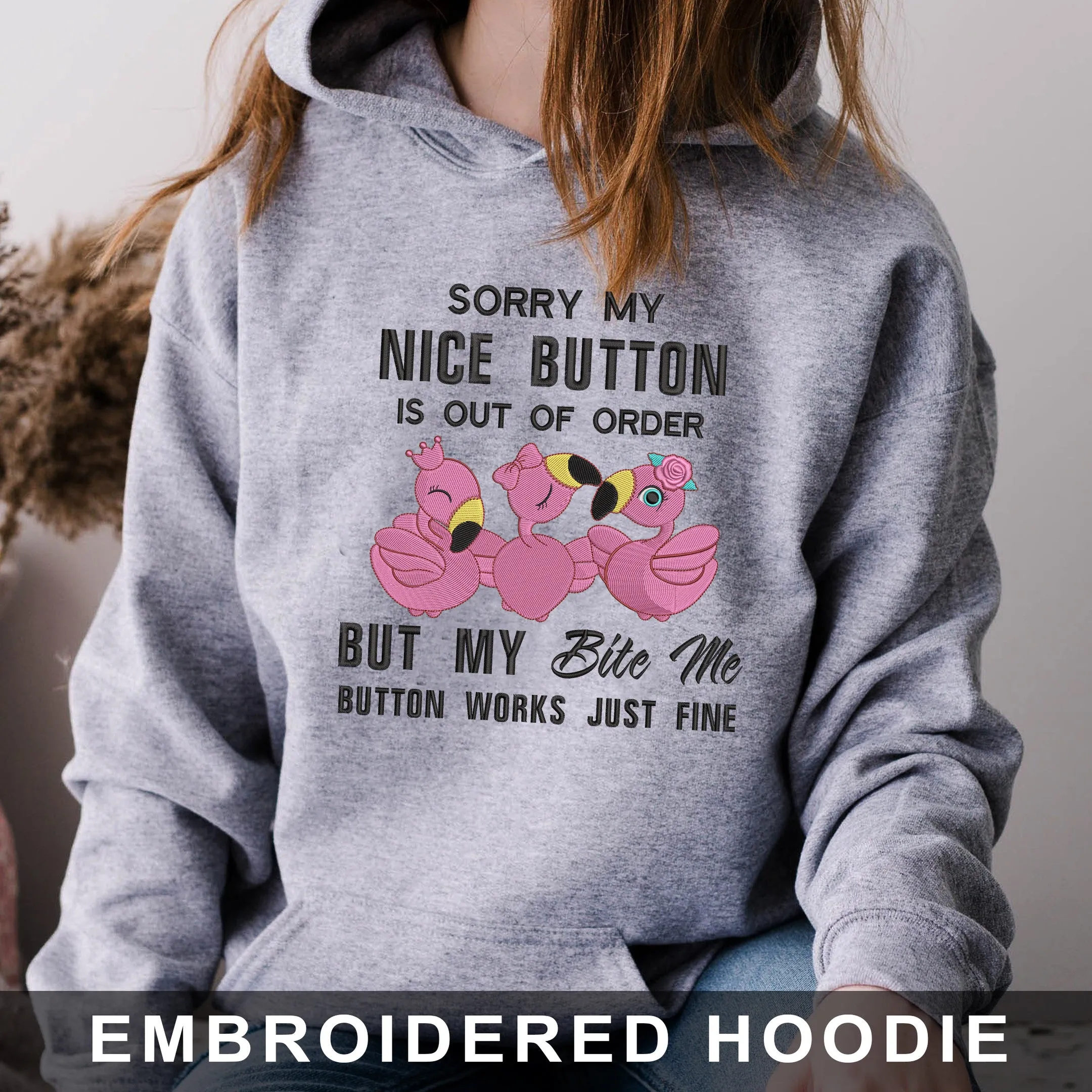 Flamingo - Sorry My Nice Button Embroidered Hoodie, Sweatshirt