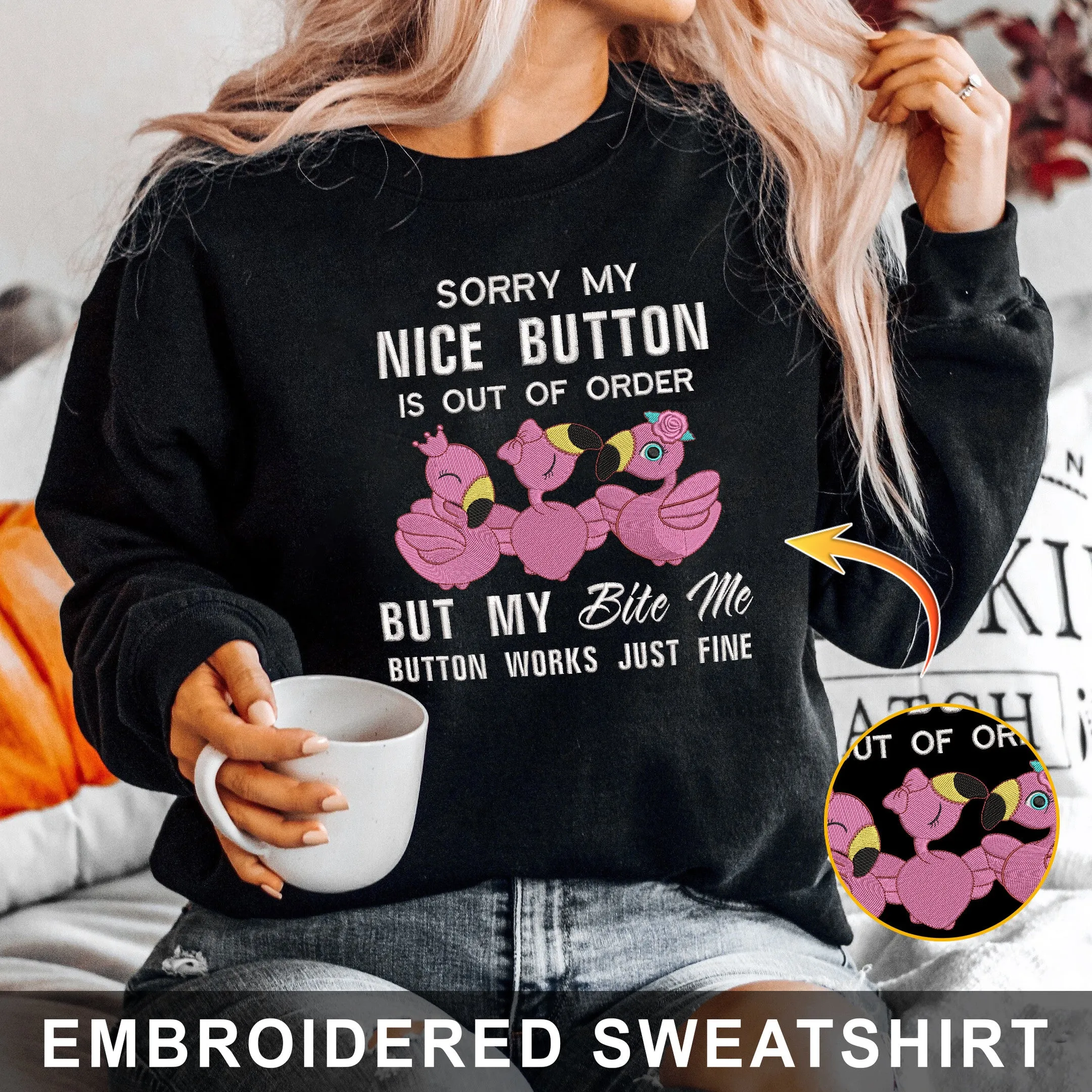Flamingo - Sorry My Nice Button Embroidered Hoodie, Sweatshirt