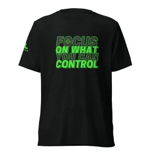 Focus On What You Can Control Short sleeve t-shirt