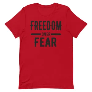 Freedom over Fear Short-Sleeve Unisex T-Shirt