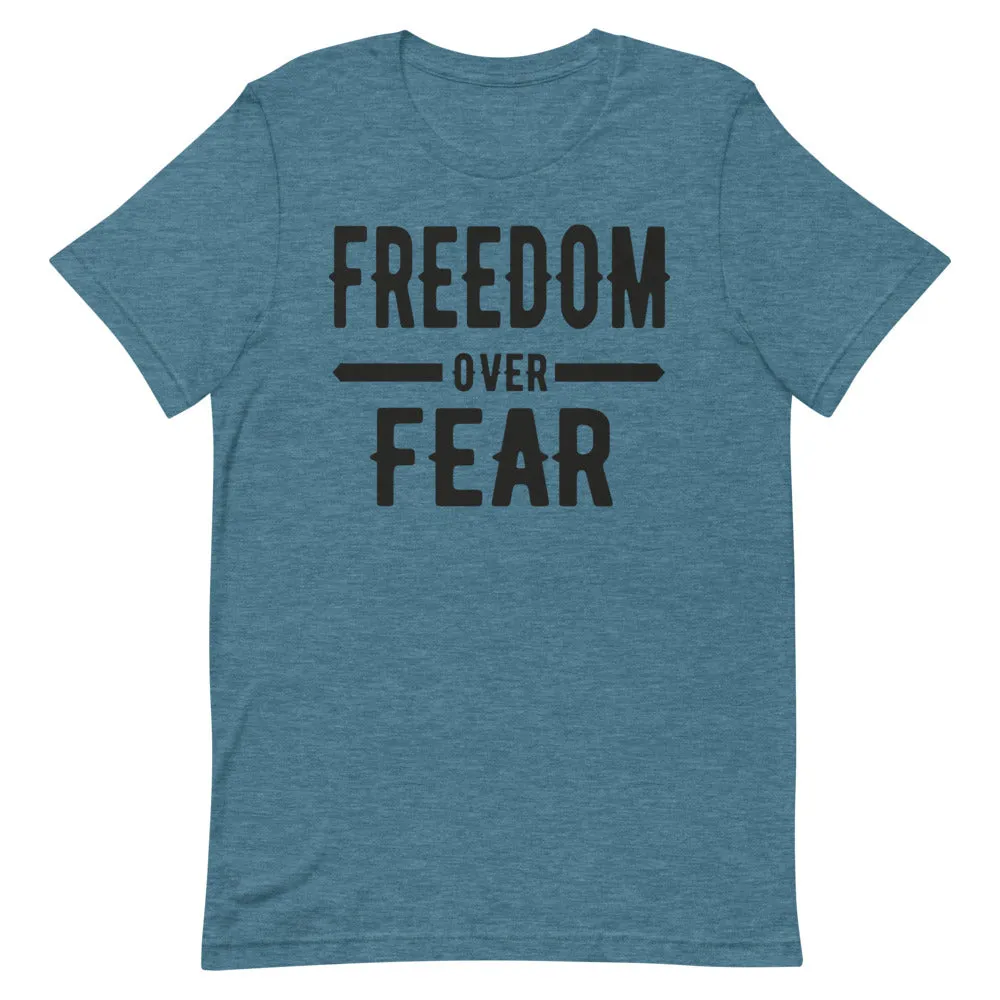 Freedom over Fear Short-Sleeve Unisex T-Shirt