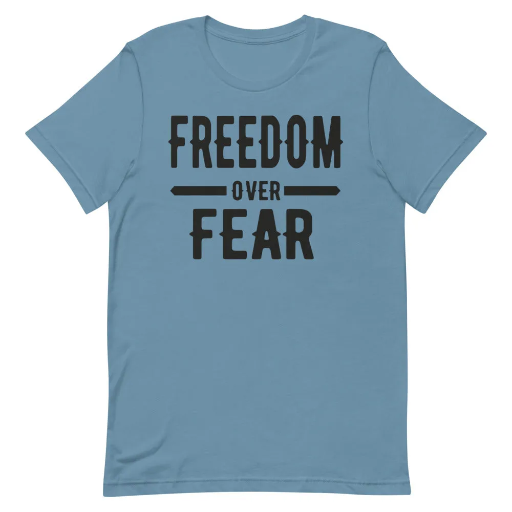 Freedom over Fear Short-Sleeve Unisex T-Shirt