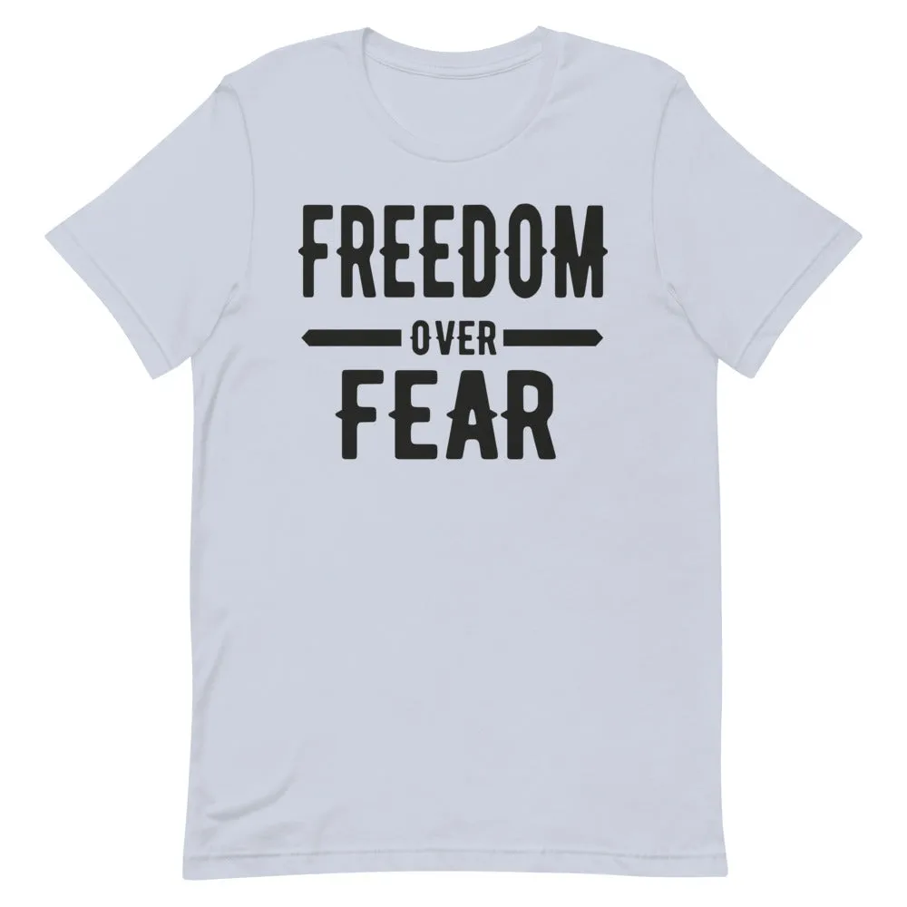 Freedom over Fear Short-Sleeve Unisex T-Shirt