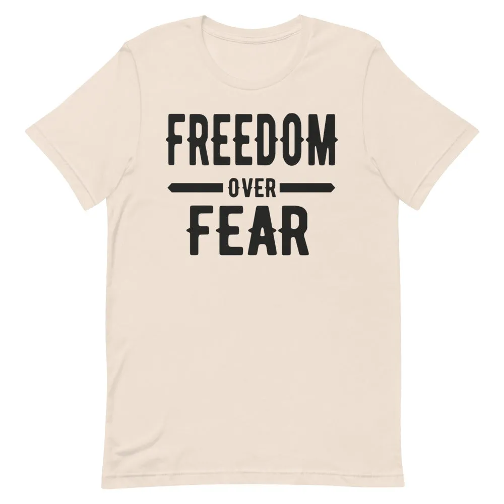 Freedom over Fear Short-Sleeve Unisex T-Shirt