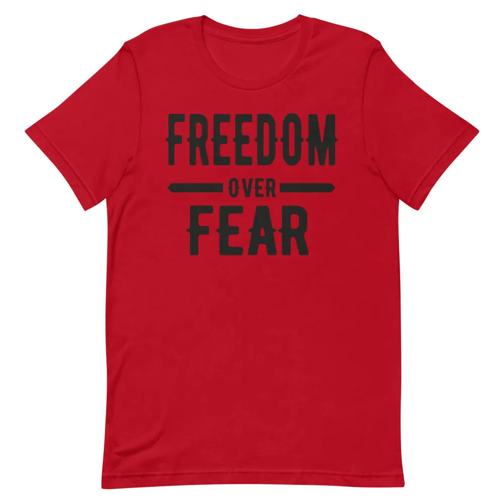 Freedom over Fear Short-Sleeve Unisex T-Shirt