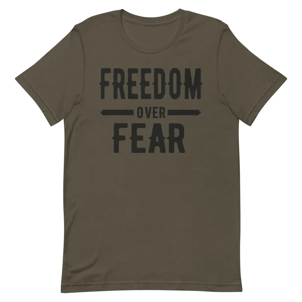 Freedom over Fear Short-Sleeve Unisex T-Shirt