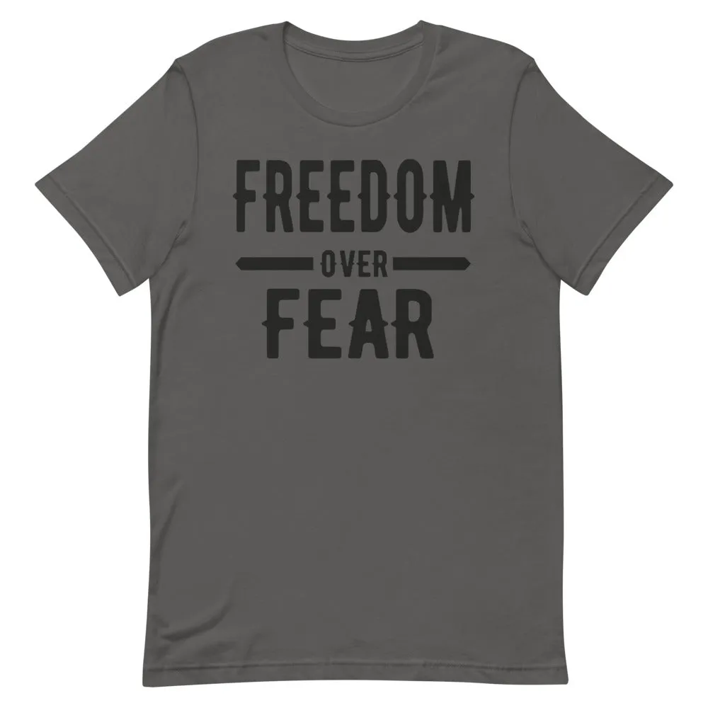 Freedom over Fear Short-Sleeve Unisex T-Shirt