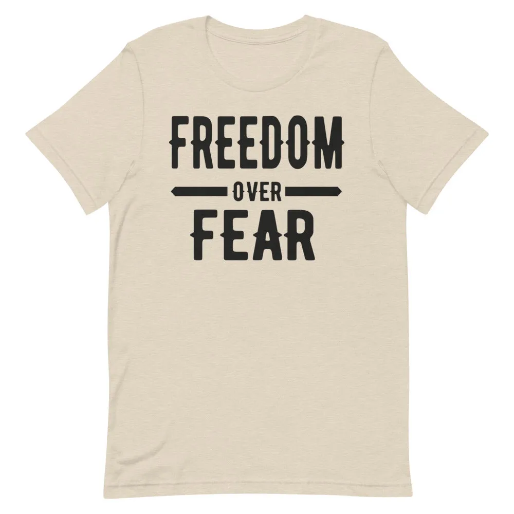 Freedom over Fear Short-Sleeve Unisex T-Shirt